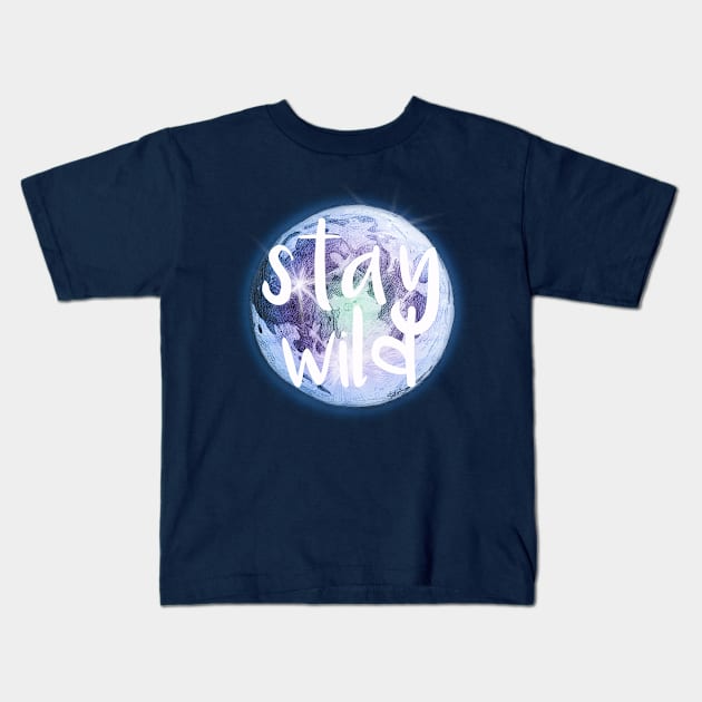 Stay Wild Moon Child Kids T-Shirt by julieerindesigns